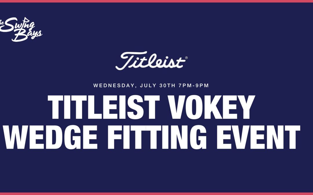Titleist Vokey Wedge Fitting Event